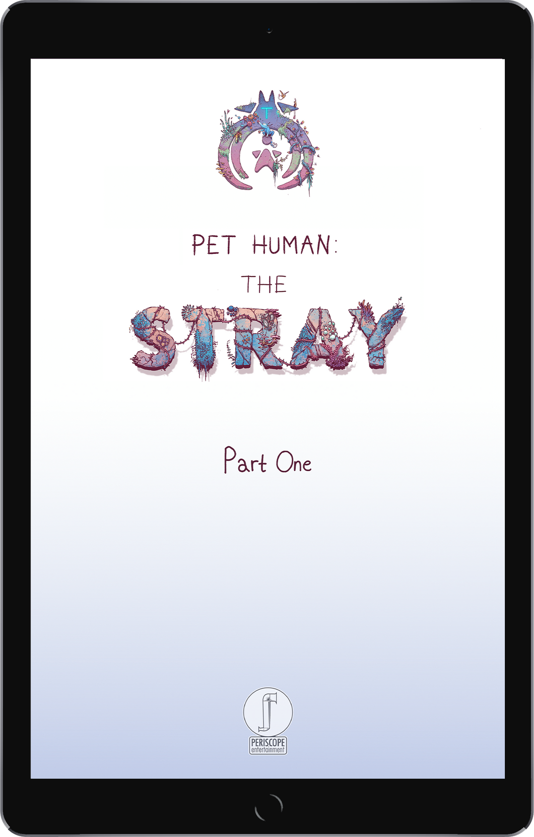 Pet Human®: The Stray - Part One